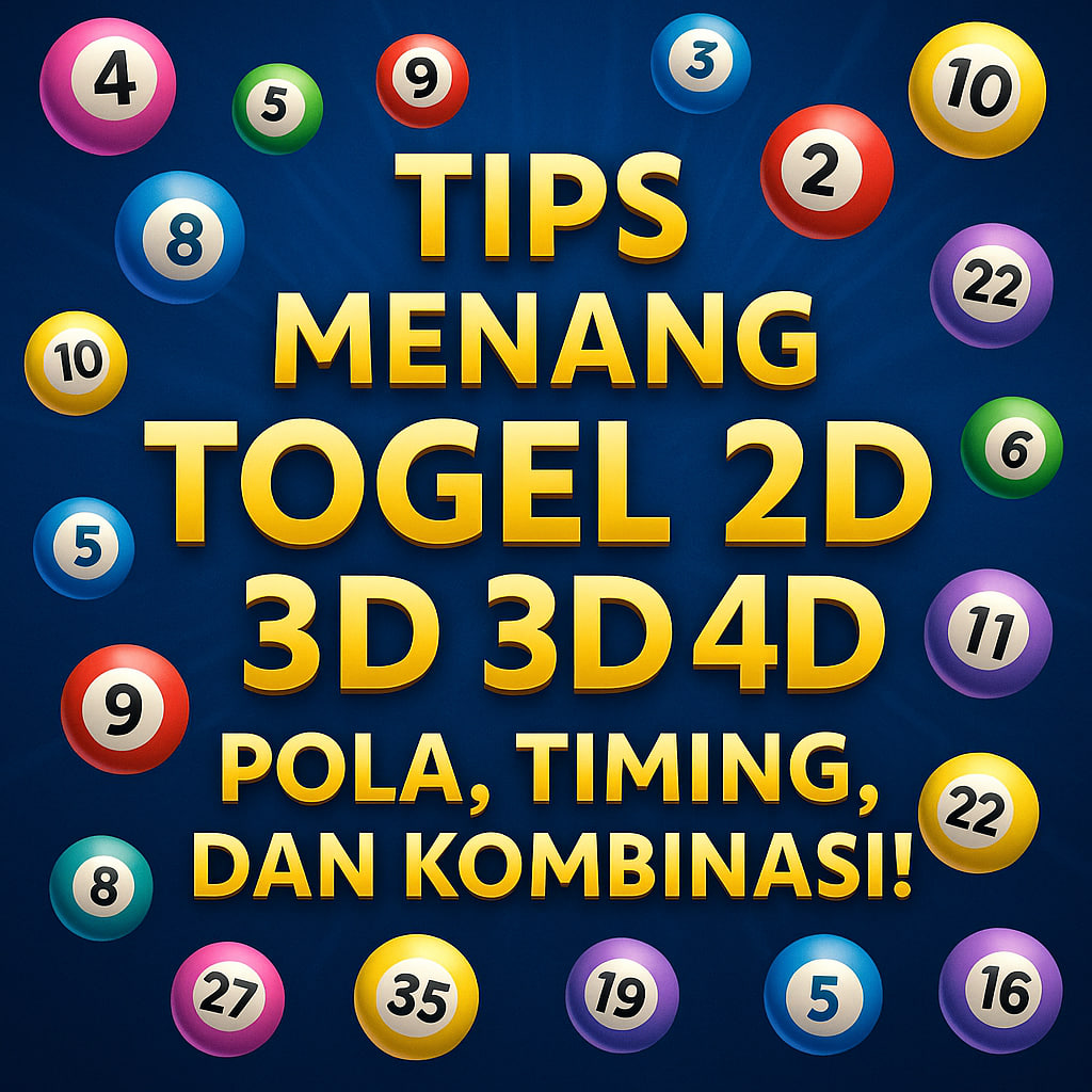 Tips Menang Togel 2D 3D 4D